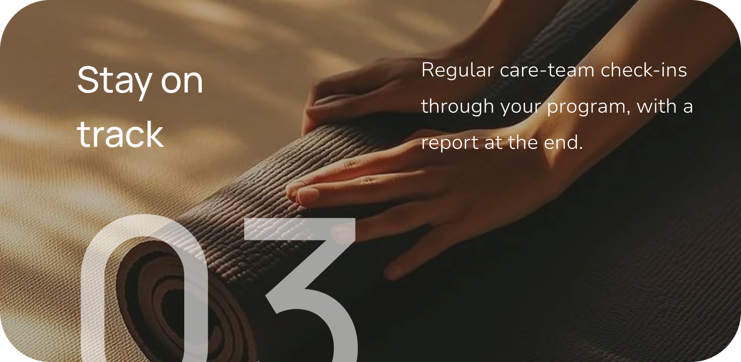Step 03: Stay on track
